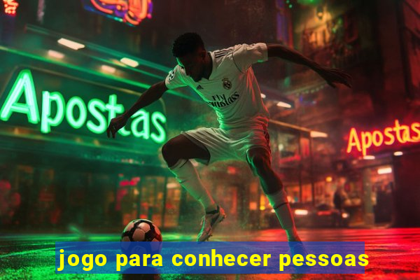 jogo para conhecer pessoas